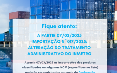 Notícia: Importação nº 017/2025 – Alteração do tratamento administrativo do INMETRO