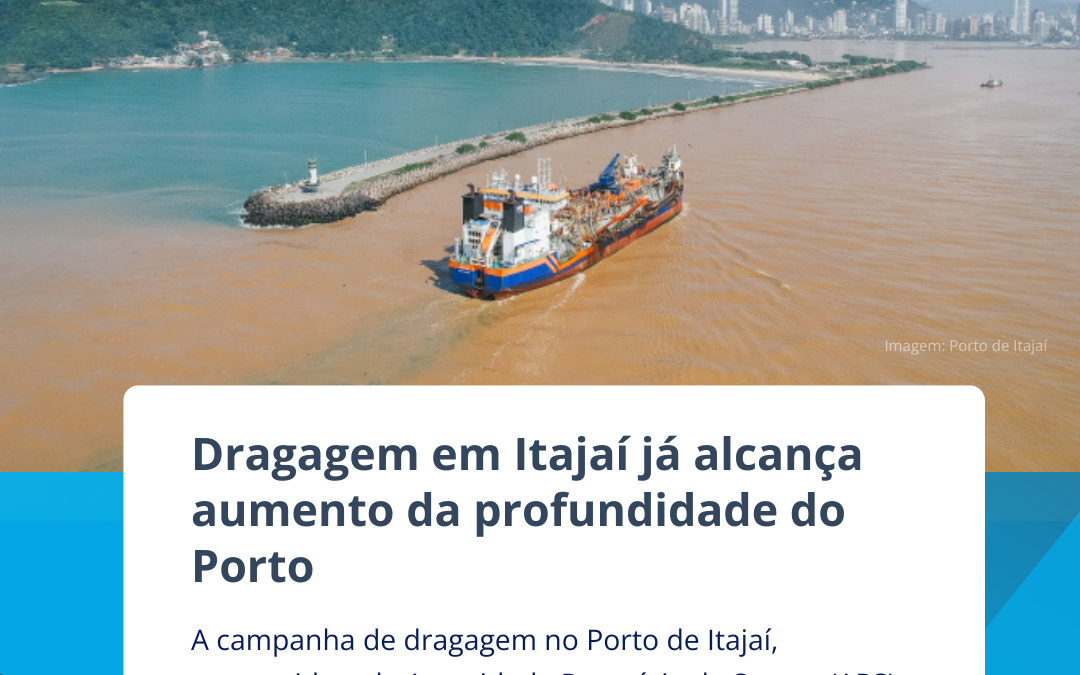 Notícia: Dragagem em Itajaí já alcança aumento da profundidade do Porto