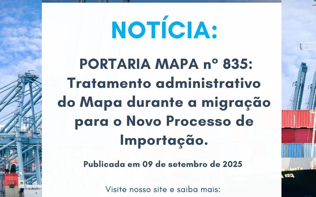 Notícia: Tratamento administrativo do Mapa durante a migração para o Novo Processo de Importação