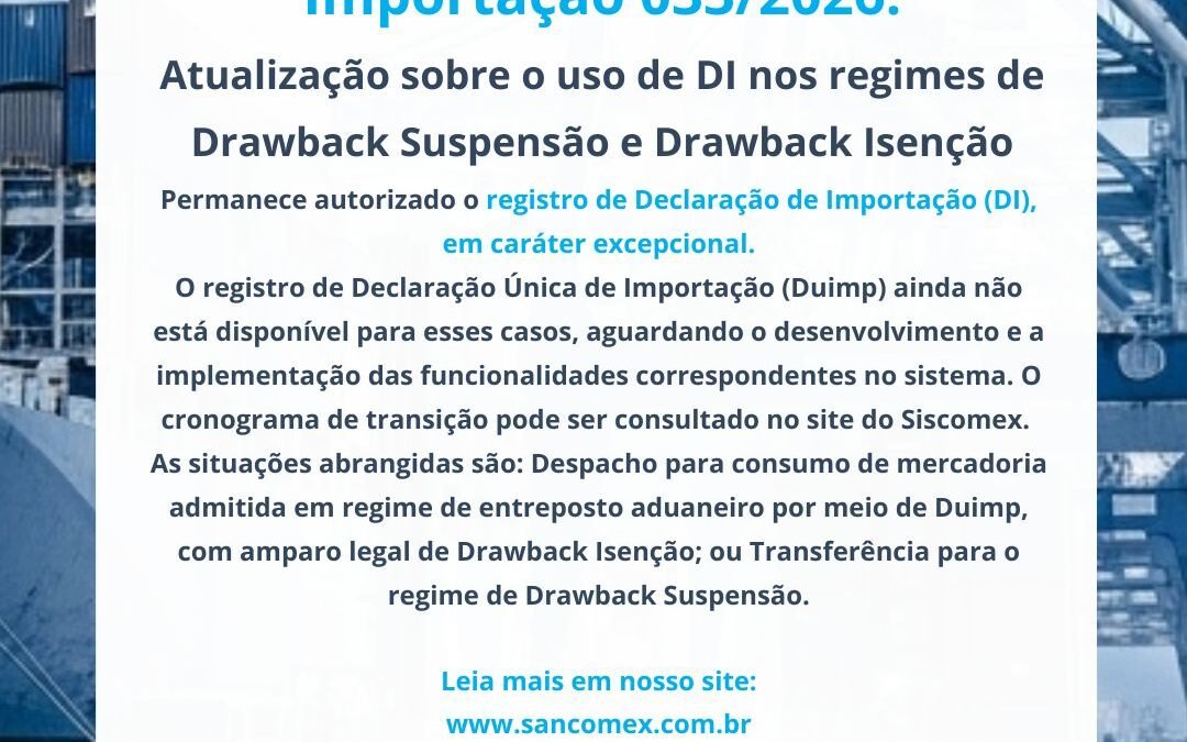 Notícia: Importação n° 033/2026: Atualização sobre o uso de DI nos regimes de Drawback Suspensão e Drawback Isenção